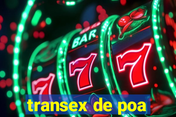 transex de poa